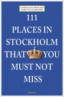 111 Places in Stockholm That You Must Not Miss