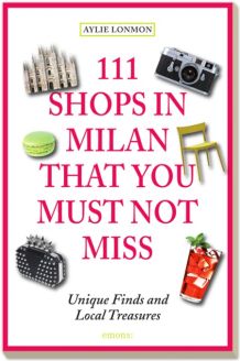 111 Shops In Milan That You Must Not Miss