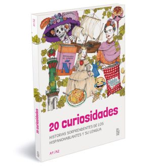 20 curiosidades: historias sorprendentes de los hispanohablantes y de su lengua