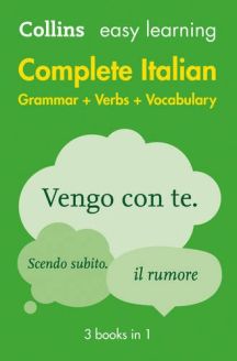 Collins Easy Learning Complete Italian Grammar, Verbs and Vocabulary (3 books in 1) - Second Edition
