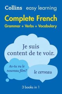 Collins Easy Learning Complete French Grammar, Verbs and Vocabulary (3 books in 1) - Second Edition