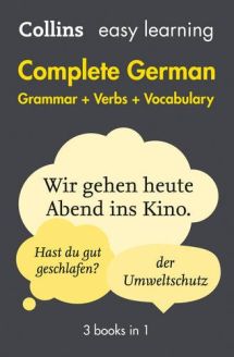 Collins Easy Learning Complete German Grammar, Verbs and Vocabulary (3 books in 1) - Second Edition