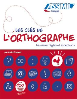 Assimil: Les clés de l'orthographe 