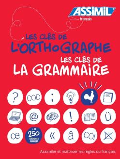 Assimil: Les clés de l'orthographe; Les clés de la grammaire