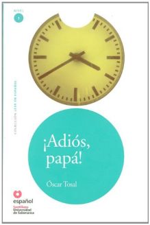  ¡Adiós, papá! - Oscar Tosal