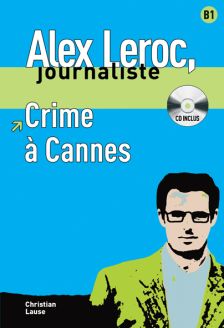 Alex Leroc: Crime à Cannes - Livre & CD - Christian Lause