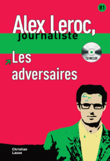 Alex Leroc: Les Adversaires - Livre & CD - Christian Lause