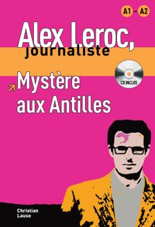 Alex Leroc: Mystère Aux Antilles - Livre & CD - Christian Lause
