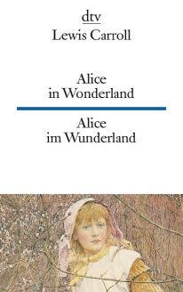 Alice in Wonderland / Alice im Wunderland - Lewis Carroll