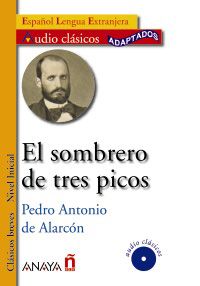 El sombrero de tres picos - Pedro Antonio de Alarcón Ariza