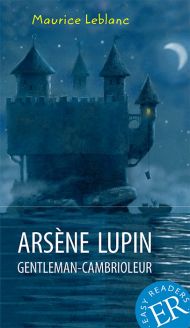 Arsène Lupin gentleman-cambrioleur - Maurice Leblanc