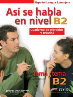 Así se habla en nivel B2 - Cuaderno de ejercicios y práctica