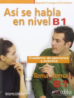 Así se habla en nivel B1 - Cuaderno de ejercicios y práctica