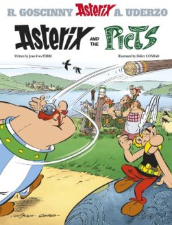 Asterix and the Picts - Jean-Yves Ferri, René Goscinny, Albert Uderzo, Didier Conrad
