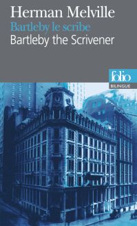 Bartleby le scribe/Bartleby the Scrivener by Herman Melville