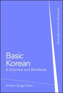 Basic Korean: A Grammar and Workbook