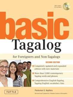 Basic Tagalog for Foreigners and Non-Tagalogs, Second Edition