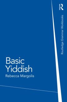 Basic Yiddish: A Grammar and Workbook