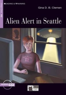 Alien Alert in Seattle by Gina D. B. Clemen 