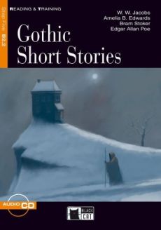 Gothic Short Stories by W. W. Jacobs, Amelia B. Edwards et al.