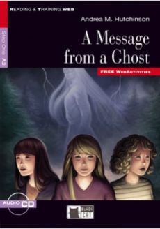A Message from a Ghost by Andrea M. Hutchinson