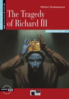 The Tragedy of Richard III by William Shakespeare