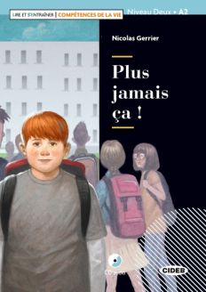 French Graded Reader (Easy Reader): Plus jamais ça !