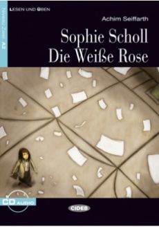 Sophie Scholl - die Weiße Rose - Achim Seiffarth 