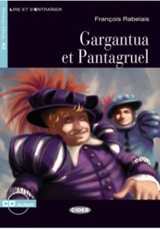 Gargantua et Pantagruel - François Rabelais
