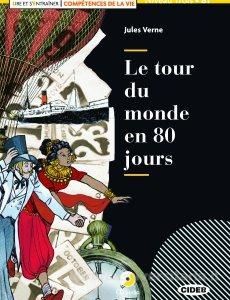 French Graded Reader (Easy Reader): Le tour du monde en 80 jours (New edition)