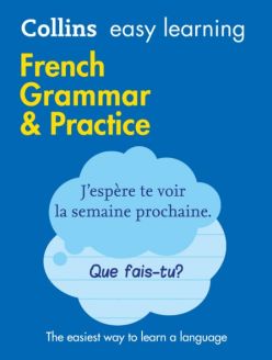 Collins Easy Learning French Grammar & Practice (Second Edition)
