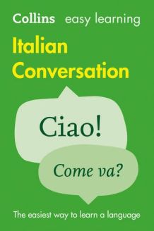 Collins Easy Learning Italian Conversation - Second Edition