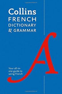 Collins French Dictionary and Grammar: 120,000 translations plus grammar tips