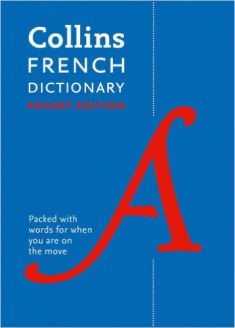 Collins French Dictionary Pocket Edition: 40,000 words and phrases in a portable format (Collins Pocket Dictionary)