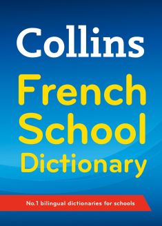 Collins French School Dictionary, Fourth Edition