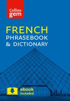 Collins Gem French Phrasebook and Dictionary (Fourth Edition)