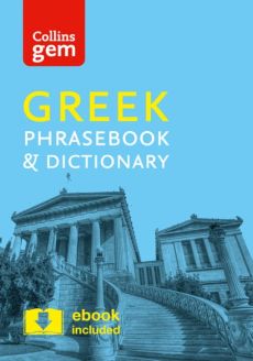 Collins Gem Greek Phrasebook and Dictionary (Fourth Edition)
