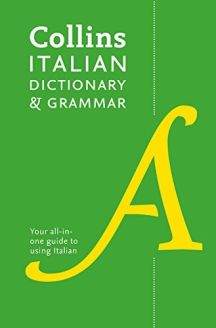 Collins Italian Dictionary and Grammar: 120,000 translations plus grammar tips