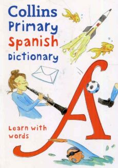 Collins Primary Spanish Dictionary: Learn with words