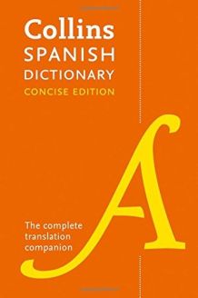 Collins Spanish Dictionary Concise Edition: 240,000 translations