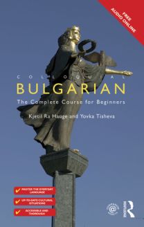 Colloquial Bulgarian - The Complete Course for Beginners