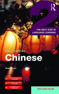 Colloquial Chinese 2 - The Next Step in Language Learning