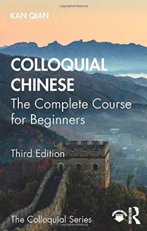 Colloquial Chinese The Complete Course for Beginners, Third Edition