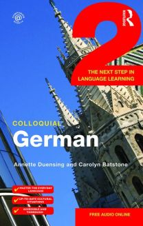 Colloquial German 2 - The Next Step in Language Learning