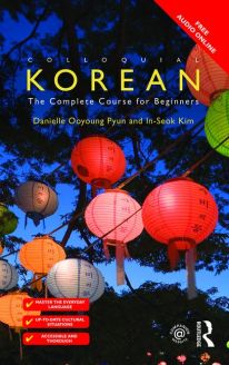 Colloquial Korean - The Complete Course for Beginners, 2nd Edition