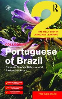 Colloquial Portuguese of Brazil 2 - The Next Step in Language Learning