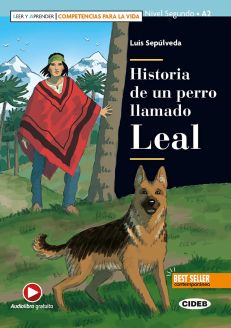 Black Cat Spanish Graded Reader: Leer y aprender - Competencias para la Vida: Historia de un perro llamado Leal + online audio + App