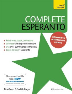 Complete Esperanto: Learn to read, write, speak and understand Esperanto By Tim Owen