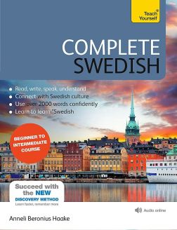 Complete Swedish Beginner to Intermediate Course: (Book and audio support) (Teach Yourself)