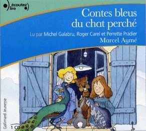 Les Contes bleus du chat perché - Marcel Aymé 